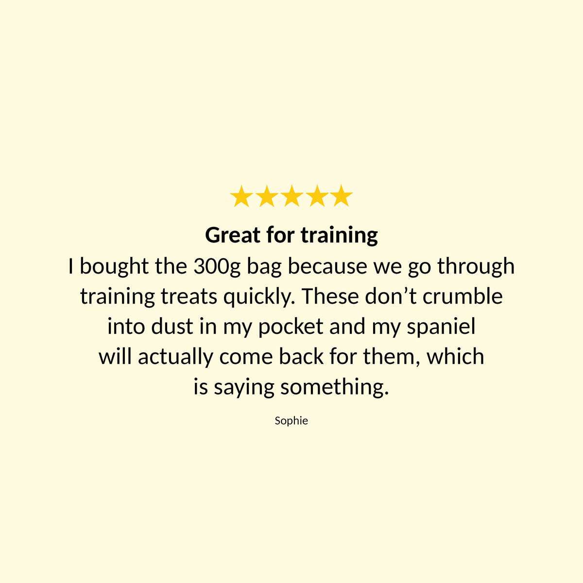 Customer quote card for Soft Bites Peanut Butter & Banana training treats on a pale yellow background